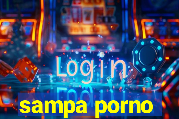 sampa porno
